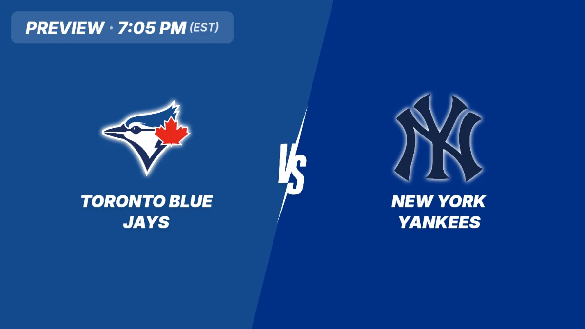 Blue Jays vs Yankees Preview: Clash in the Bronx